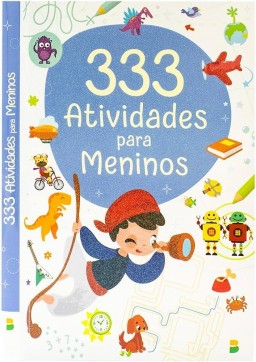 LIVRO 333 ATIVIDADES PARA MENINOS
